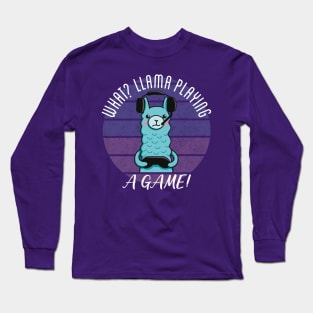 Llama Gamer What Llama Playing A Game Pun Long Sleeve T-Shirt